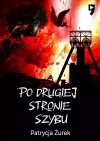 Po drugiej stronie szybu - zdjęcie