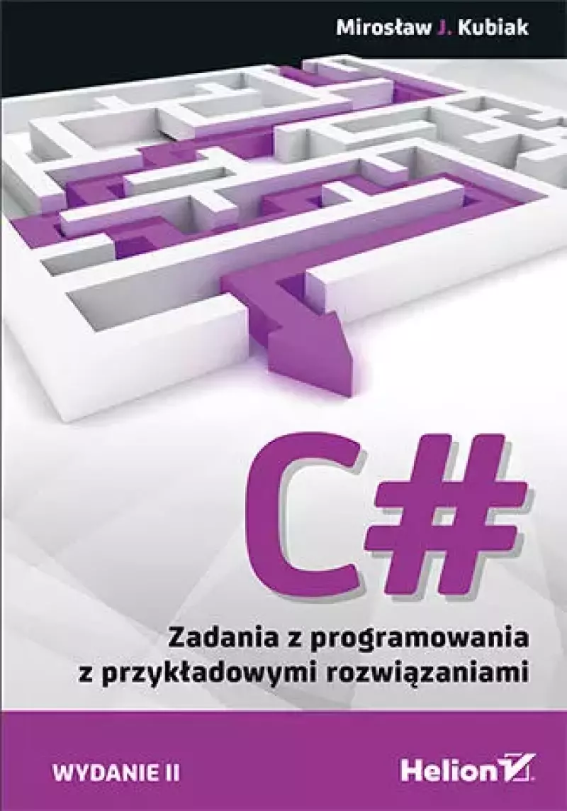 C#. Zadania z programowania z przykładowymi rozwiązaniami C#. Zadania z programowania z przykładowymi rozwiązaniami