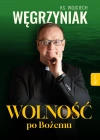 Wolność po Bożemu - zdjęcie