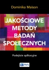 Jakościowe metody badań społecznych. Podejście aplikacyjne - zdjęcie