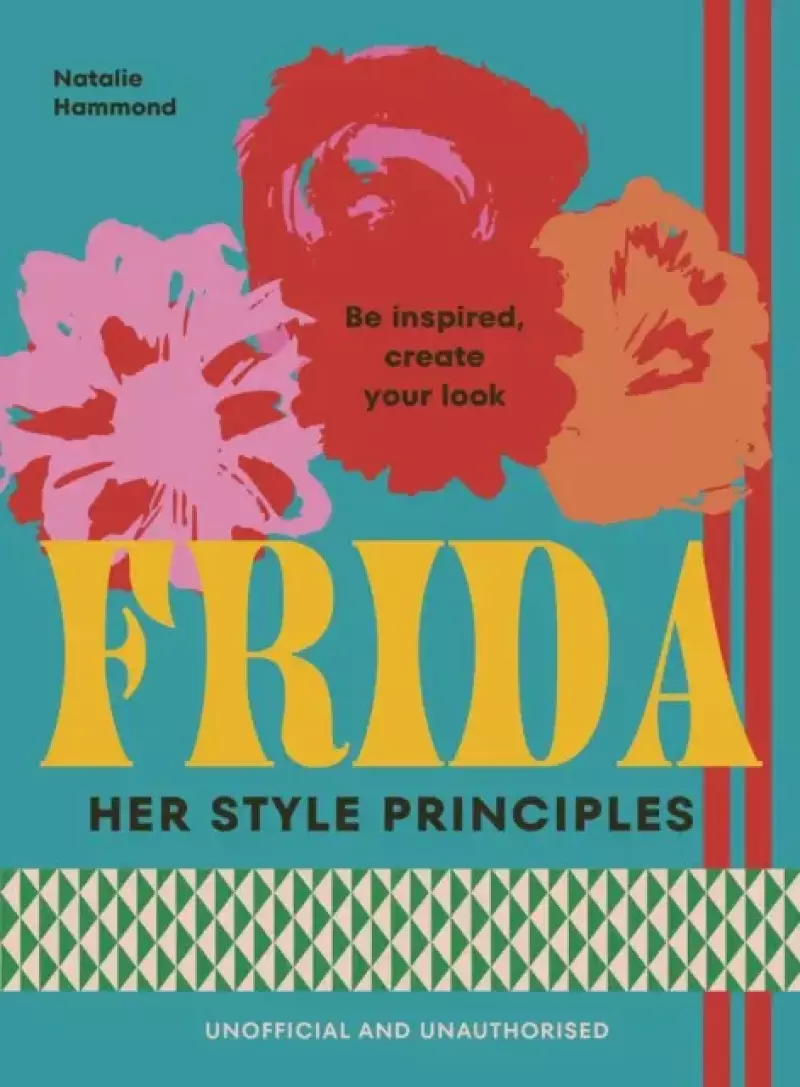 FRIDA. Her Style Principles FRIDA. Her Style Principles