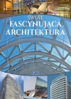 Świat. Fascynująca architektura - zdjęcie