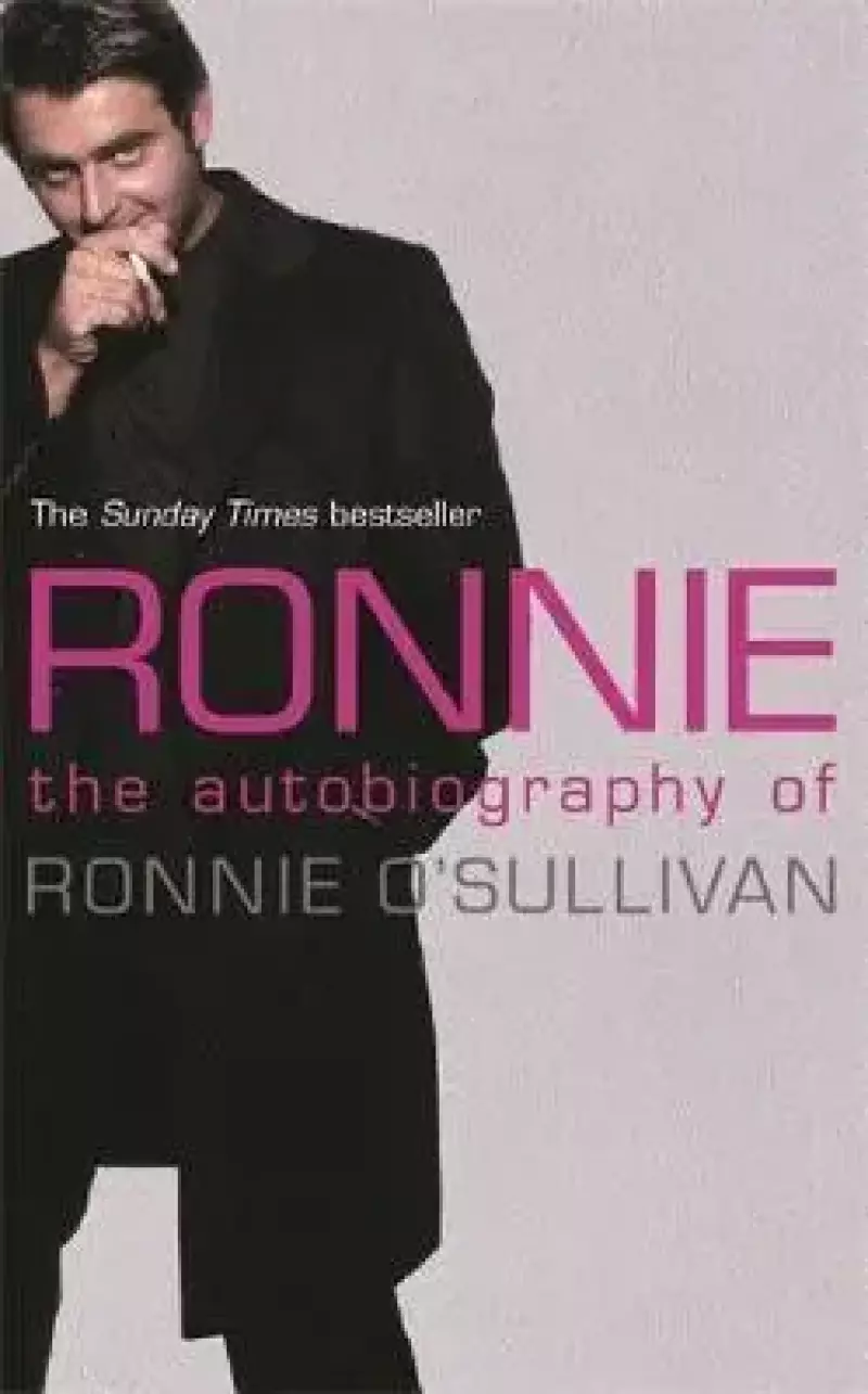 Ronnie. Autobiography of Ronnie O'Sullivan. O'Sullivan, Ronnie. PB