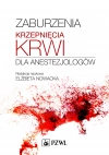 Zaburzenia krzepnięcia krwi dla anestezjologów - zdjęcie
