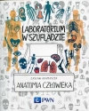 Laboratorium w szufladzie. Anatomia człowieka - zdjęcie