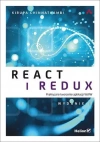 React i Redux. Praktyczne tworzenie aplikacji WWW. Wydanie II - zdjęcie