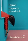 Ogród rozpaczy ziemskich - zdjęcie