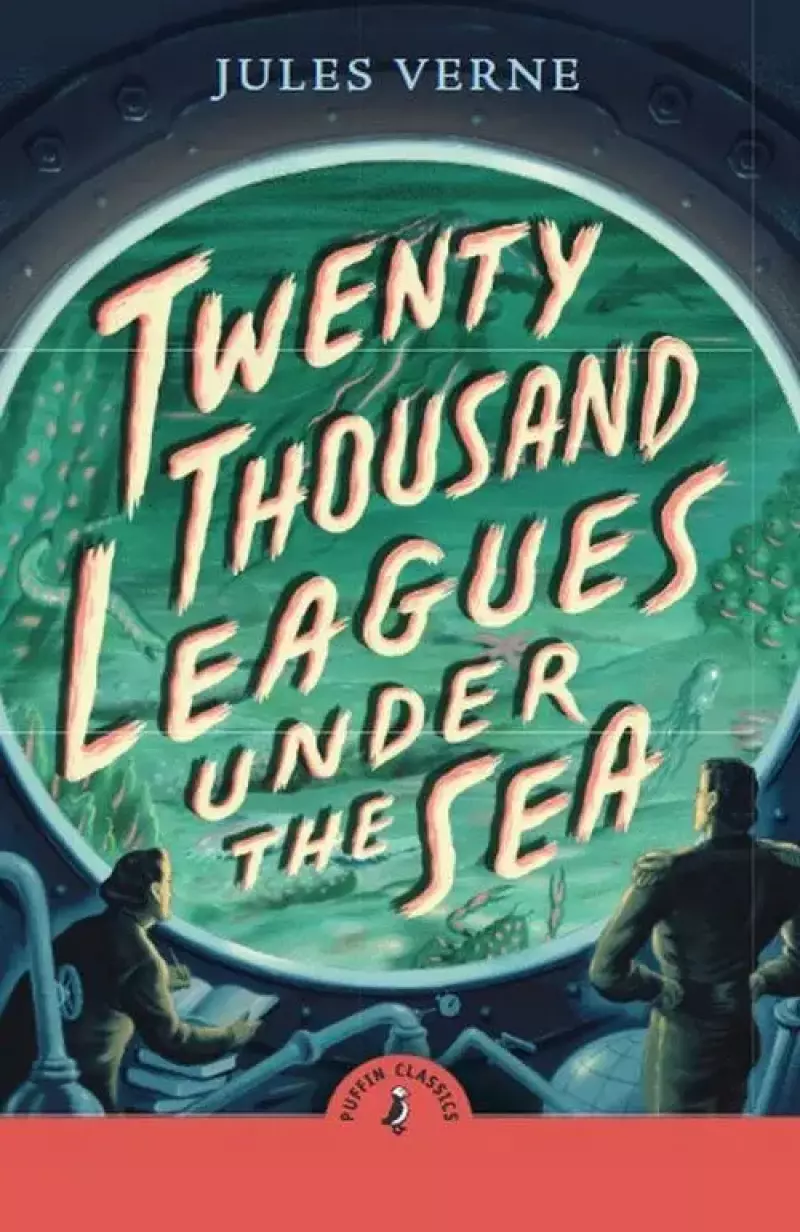 Twenty Thousand Leagues Under the Sea Twenty Thousand Leagues Under the Sea