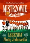 Mistrzowie bez tytułu. Legenda Złotej Jedenastki - zdjęcie