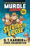 Murdle Junior. A Mystery Novel. Sleuths on the Loose - zdjęcie
