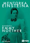 Mentorka Einsteina. Biografia Emmy Noether - zdjęcie
