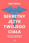 Sekretny język twojego ciała. Kompletny przewodnik po samouzdrawianiu - zdjęcie
