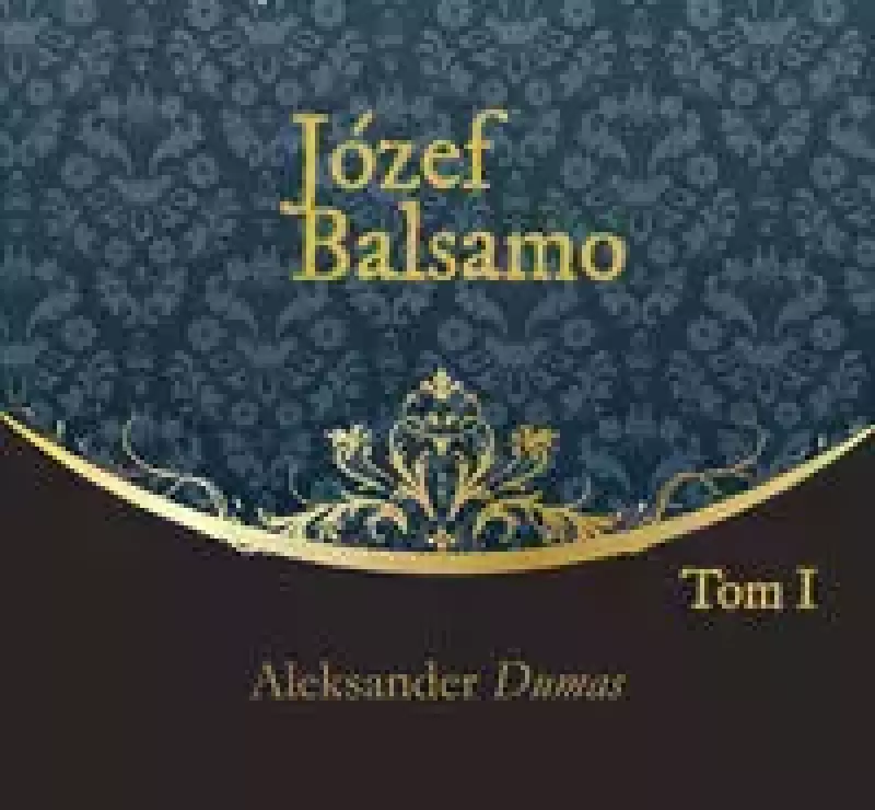 Józef Balsamo Tom 1 Józef Balsamo Tom 1