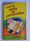 CZADERSKIE WPISY DO PAMIĘTNIKÓW - zdjęcie
