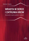 Wrasta w serce i zatruwa krew - zdjęcie