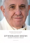 Otwieranie drzwi. Rozmowy o Kościele i świecie - zdjęcie