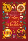 Cztery trupy w barszcz. Fantastyczno-kryminalna antologia świąteczna - zdjęcie