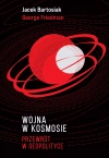 Wojna w Kosmosie. Przewrót w geopolityce - zdjęcie