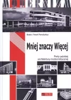Mniej znaczy Więcej. Perły polskiej architektury modernistycznej - zdjęcie
