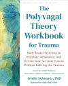 The Polyvagal Theory Workbook for Trauma The Polyvagal Theory Workbook for Trauma - zdjęcie