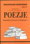 Biblioteczka Opracowań. Poezje Kazimierza Przerwy-Tetmajera - zdjęcie