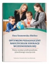 Optymizm pedagogiczny nauczycielek edukacji wczesnoszkolnej. Nowy wymiar profesjonalizmu zawodowego nauczyciela - zdjęcie