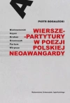 Wiersze-partytury w poezji polskiej neoawangardy. Białoszewski, Czycz, Drahan, Grześczak, Partum, Wirpsza - zdjęcie