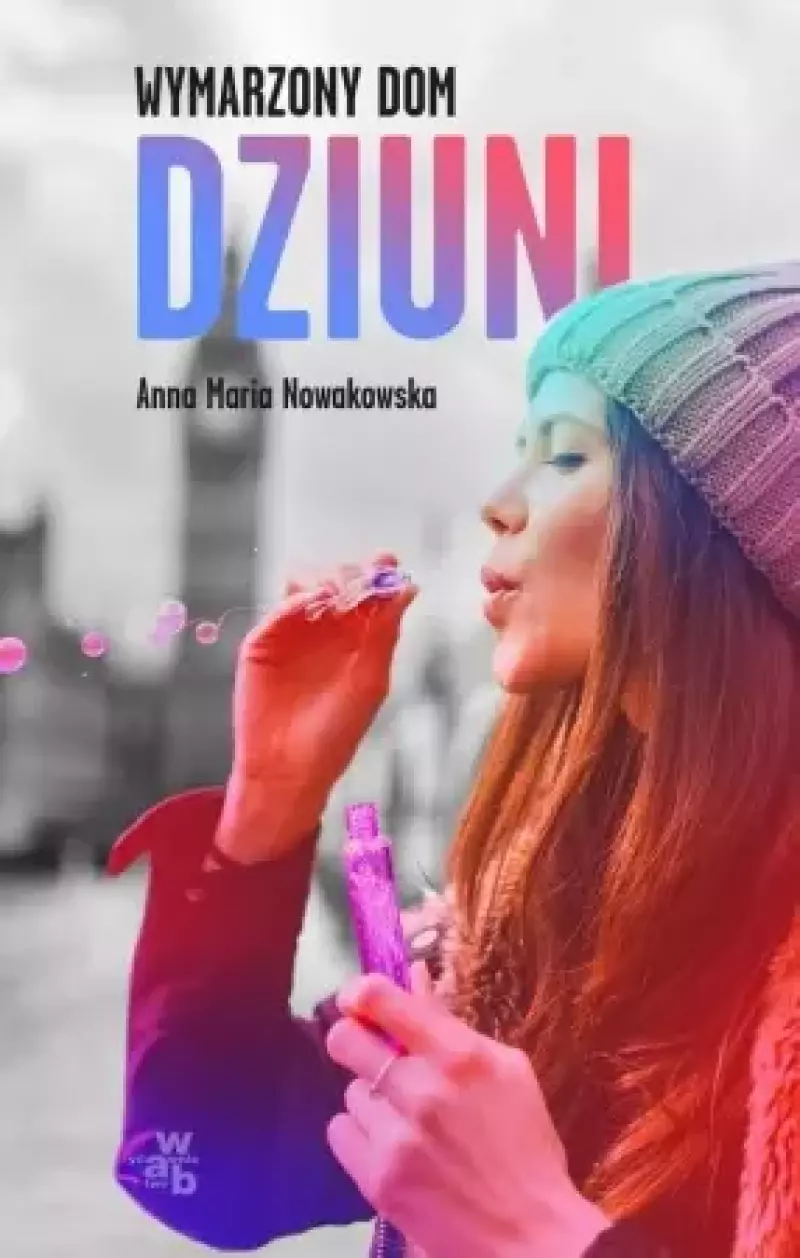 Wymarzony dom Dziuni Wymarzony dom Dziuni