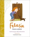 Felusia. Dziura w płocie - zdjęcie