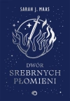 Dwór srebrnych płomieni. Dwór cierni i róż. Tom 5 wyd. 2026 - zdjęcie