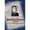 Wacław Bitner (18931981). Portret chrześcijańskiego demokraty - zdjęcie