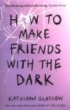 How to Make Friends With the Dark - zdjęcie