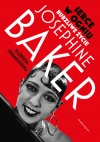 Serce w ogniu. Burzliwe życie Josephine Baker - zdjęcie