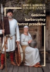 O Słowianach T.2 Gościnni barbarzyńcy. Portret... - zdjęcie