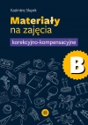 Materiały na zajęcia korekcyjno-kompensacyjne. Część B - zdjęcie