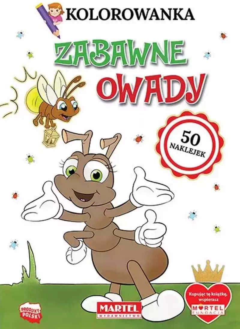 Kolorowanka. Zabawne owady z naklejkami Kolorowanka. Zabawne owady z naklejkami