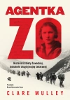 Agentka Zo. Historia Elżbiety Zawackiej, bohaterki drugiej wojny światowej - zdjęcie