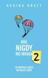 Bóg nigdy nie mruga 2. 50 nowych lekcji na nasze czasy - zdjęcie