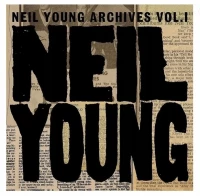 Neil Young Archives Vol. I, CD, zdjęcie 2