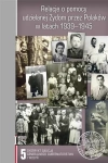 Relacje o pomocy udzielanej Żydom przez Polaków w latach 1939-1945. Tom 5 - zdjęcie