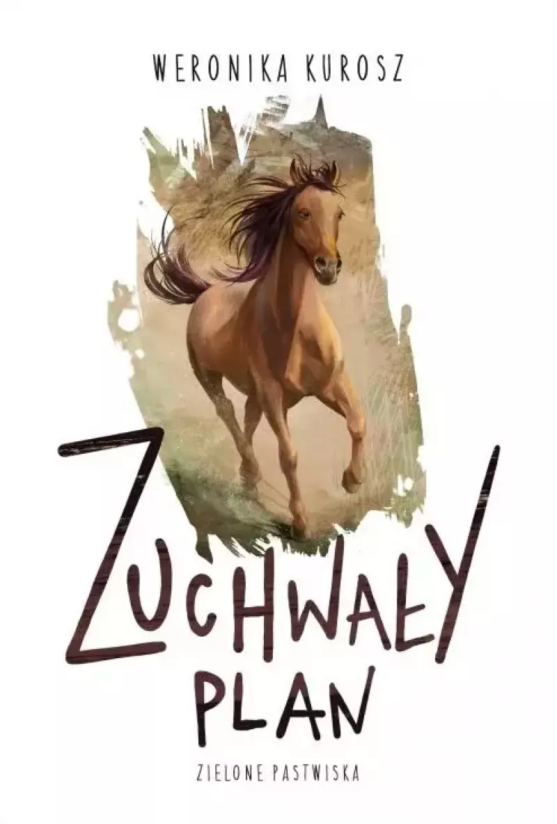 Zielone pastwiska. Tom 1. Zuchwały plan Zielone pastwiska. Tom 1. Zuchwały plan