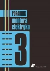 Poradnik montera elektryka. Tom 3 - zdjęcie