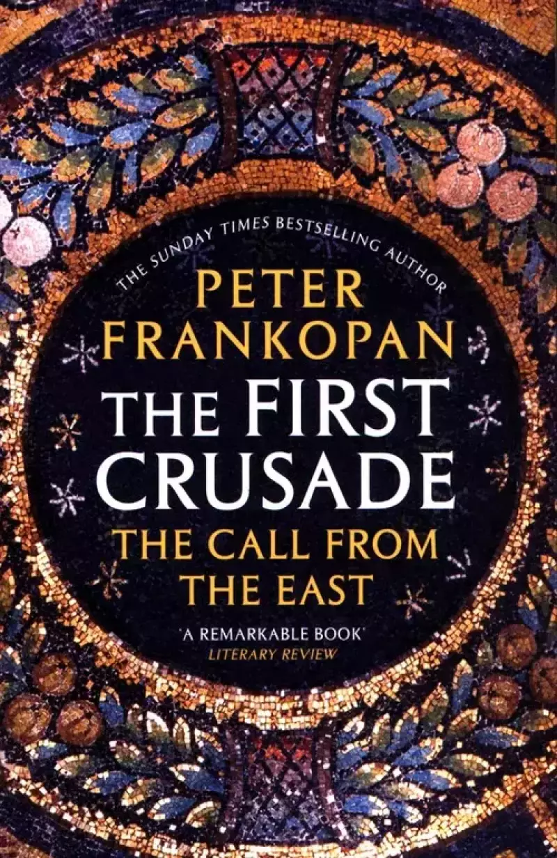 The First Crusade The First Crusade