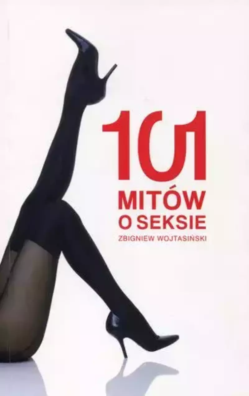 101 mitów o seksie 101 mitów o seksie