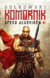 Komornik. Arena dłużników. Tom 1 - zdjęcie