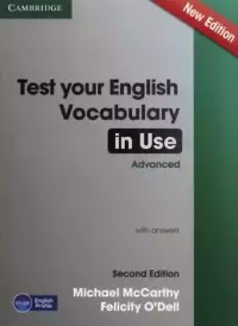 Test Your English Vocabulary in Use. Advanced with answers Test Your English Vocabulary in Use. Advanced with answers