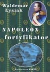 Napoleon fortyfikator - zdjęcie