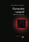 Gorączka i popiół. Imaginaria nowej sztuki - zdjęcie