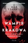 Wampir z Krakowa. Historia seryjnego mordercy... - zdjęcie
