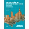 Bezpieczeństwo gospodarcze Polski w kontekście niestabilności ekonomicznej i militarnej świata - zdjęcie